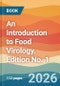 An Introduction to Food Virology. Edition No. 1 - Product Image