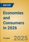 Economies and Consumers in 2026 - Product Thumbnail Image