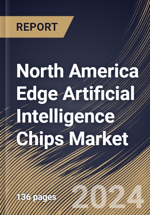 North America Edge Artificial Intelligence Chips Market Size