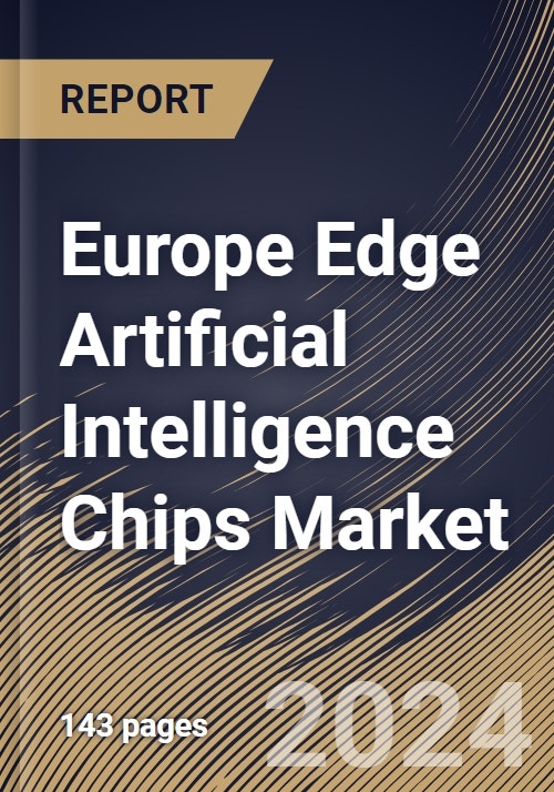 Europe Edge Artificial Intelligence Chips Market Size