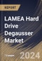 LAMEA Hard Drive Degausser Market Size, Share & Trends Analysis Report By Type (Coil Degaussers, Capacitive Discharge Degaussers, and Permanent Magnet Degaussers), By Application, By Country and Growth Forecast, 2024 - 2031 - Product Image