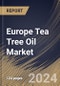 Europe Tea Tree Oil Market Size, Share & Trends Analysis Report By Grade (Pharma & Cosmetic Grade and Therapeutic Grade), By End User, By Distribution Channel, By Country and Growth Forecast, 2024 - 2031 - Product Thumbnail Image