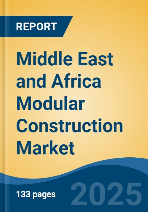 Middle East and Africa Modular Construction Market Size