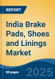 India Brake Pads, Shoes and Linings Market, By Region, Competition, Forecast and Opportunities, 2020-2030F- Product Image