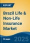 Brazil Life & Non-Life Insurance Market, By Region, Competition, Forecast and Opportunities, 2020-2030F - Product Thumbnail Image