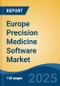 Europe Precision Medicine Software Market, By Country, Competition, Forecast and Opportunities 2020-2030F - Product Thumbnail Image