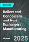 Boilers and Condensers (Including Nuclear Reactors) and Heat Exchangers Manufacturing (U.S.): Analytics, Extensive Financial Benchmarks, Metrics and Revenue Forecasts to 2031 - Product Thumbnail Image