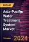 Asia-Pacific Water Treatment System Market Forecast to 2031 - Regional Analysis - by Filtration Process, Type, Application, and End User - Product Thumbnail Image
