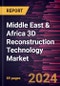 Middle East & Africa 3D Reconstruction Technology Market Forecast to 2031 - Regional Analysis - by Type, Component, Deployment, Enterprise Size, and End-use Industry - Product Image