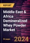 Middle East & Africa Demineralized Whey Powder Market Forecast to 2031 - Regional Analysis - by Type, Category, and Application - Product Image