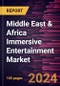 Middle East & Africa Immersive Entertainment Market Forecast to 2031 - Regional Analysis - by Component, Technology, and End User - Product Thumbnail Image