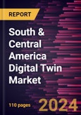 South & Central America Digital Twin Market Forecast to 2031 - Regional Analysis - by Type, Enterprise Size, and End User- Product Image