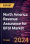 North America Revenue Assurance for BFSI Market Forecast to 2031 - Regional Analysis - by Component, Deployment, and Organization Size - Product Thumbnail Image
