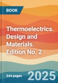 Thermoelectrics. Design and Materials. Edition No. 2- Product Image