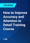 How to Improve Accuracy and Attention to Detail Training Course - Product Thumbnail Image