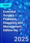 Essential Surgery. Problems, Diagnosis and Management. Edition No. 7 - Product Thumbnail Image