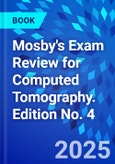 Mosby's Exam Review for Computed Tomography. Edition No. 4- Product Image