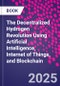 The Decentralized Hydrogen Revolution Using Artificial Intelligence, Internet of Things, and Blockchain - Product Thumbnail Image