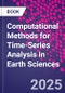 Computational Methods for Time-Series Analysis in Earth Sciences - Product Thumbnail Image