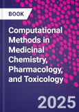 Computational Methods in Medicinal Chemistry, Pharmacology, and Toxicology- Product Image