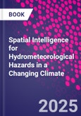 Spatial Intelligence for Hydrometeorological Hazards in a Changing Climate- Product Image