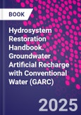 Hydrosystem Restoration Handbook. Groundwater Artificial Recharge with Conventional Water (GARC)- Product Image
