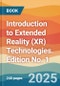 Introduction to Extended Reality (XR) Technologies. Edition No. 1 - Product Thumbnail Image