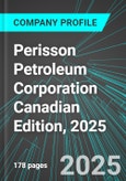 Perisson Petroleum Corporation (POG.H:TSX) Canadian Edition, 2025: Analytics, Extensive Financial Metrics, and Benchmarks Against Averages and Top Companies Within its Industry- Product Image