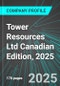 Tower Resources Ltd (TWRFF:PINX) Canadian Edition, 2025: Analytics, Extensive Financial Metrics, and Benchmarks Against Averages and Top Companies Within its Industry - Product Thumbnail Image