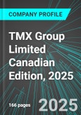 TMX Group Limited (X:TSE) Canadian Edition, 2025: Analytics, Extensive Financial Metrics, and Benchmarks Against Averages and Top Companies Within its Industry- Product Image