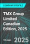 TMX Group Limited (X:TSE) Canadian Edition, 2025: Analytics, Extensive Financial Metrics, and Benchmarks Against Averages and Top Companies Within its Industry - Product Thumbnail Image