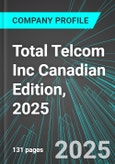 Total Telcom Inc (TTZ:TSX) Canadian Edition, 2025: Analytics, Extensive Financial Metrics, and Benchmarks Against Averages and Top Companies Within its Industry- Product Image