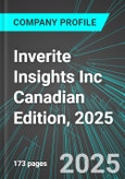 Inverite Insights Inc (INVR:CNQ) Canadian Edition, 2025: Analytics, Extensive Financial Metrics, and Benchmarks Against Averages and Top Companies Within its Industry- Product Image