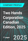 Two Hands Corporation (TWOH:CNQ) Canadian Edition, 2025: Analytics, Extensive Financial Metrics, and Benchmarks Against Averages and Top Companies Within its Industry- Product Image