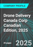 Drone Delivery Canada Corp (FLT:TSX) Canadian Edition, 2025: Analytics, Extensive Financial Metrics, and Benchmarks Against Averages and Top Companies Within its Industry- Product Image