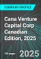 Cana Venture Capital Corp (VCC.P:TSX) Canadian Edition, 2025: Analytics, Extensive Financial Metrics, and Benchmarks Against Averages and Top Companies Within its Industry - Product Thumbnail Image