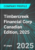 Timbercreek Financial Corp (TF:TSE) Canadian Edition, 2025: Analytics, Extensive Financial Metrics, and Benchmarks Against Averages and Top Companies Within its Industry- Product Image