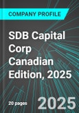 SDB Capital Corp (SBD:CNQ) Canadian Edition, 2025: Analytics, Extensive Financial Metrics, and Benchmarks Against Averages and Top Companies Within its Industry- Product Image