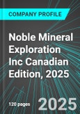 Noble Mineral Exploration Inc (NLPXF:PINX) Canadian Edition, 2025: Analytics, Extensive Financial Metrics, and Benchmarks Against Averages and Top Companies Within its Industry- Product Image