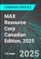 MAX Resource Corp (MXROF:PINX) Canadian Edition, 2025: Analytics, Extensive Financial Metrics, and Benchmarks Against Averages and Top Companies Within its Industry - Product Thumbnail Image