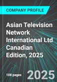 Asian Television Network International Ltd (SAT:TSX) Canadian Edition, 2025: Analytics, Extensive Financial Metrics, and Benchmarks Against Averages and Top Companies Within its Industry- Product Image