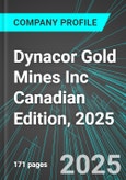 Dynacor Gold Mines Inc (DNG:TSE) Canadian Edition, 2025: Analytics, Extensive Financial Metrics, and Benchmarks Against Averages and Top Companies Within its Industry- Product Image