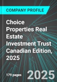 Choice Properties Real Estate Investment Trust (CHP.UN:TSE) Canadian Edition, 2025: Analytics, Extensive Financial Metrics, and Benchmarks Against Averages and Top Companies Within its Industry- Product Image
