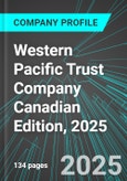 Western Pacific Trust Company (WP:TSX) Canadian Edition, 2025: Analytics, Extensive Financial Metrics, and Benchmarks Against Averages and Top Companies Within its Industry- Product Image