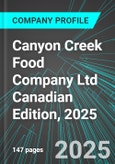 Canyon Creek Food Company Ltd (CYF:TSX) Canadian Edition, 2025: Analytics, Extensive Financial Metrics, and Benchmarks Against Averages and Top Companies Within its Industry- Product Image