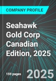 Seahawk Gold Corp (SEHKF:PINX) Canadian Edition, 2025: Analytics, Extensive Financial Metrics, and Benchmarks Against Averages and Top Companies Within its Industry- Product Image