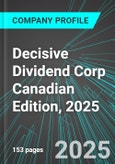 Decisive Dividend Corp (DE:TSX) Canadian Edition, 2025: Analytics, Extensive Financial Metrics, and Benchmarks Against Averages and Top Companies Within its Industry- Product Image