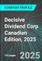 Decisive Dividend Corp (DE:TSX) Canadian Edition, 2025: Analytics, Extensive Financial Metrics, and Benchmarks Against Averages and Top Companies Within its Industry - Product Thumbnail Image