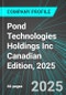 Pond Technologies Holdings Inc (POND:TSX) Canadian Edition, 2025: Analytics, Extensive Financial Metrics, and Benchmarks Against Averages and Top Companies Within its Industry - Product Thumbnail Image