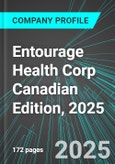Entourage Health Corp (ETRGF:PINX) Canadian Edition, 2025: Analytics, Extensive Financial Metrics, and Benchmarks Against Averages and Top Companies Within its Industry- Product Image